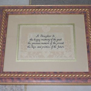 Daughter quote matted & framed in ornate wood frame